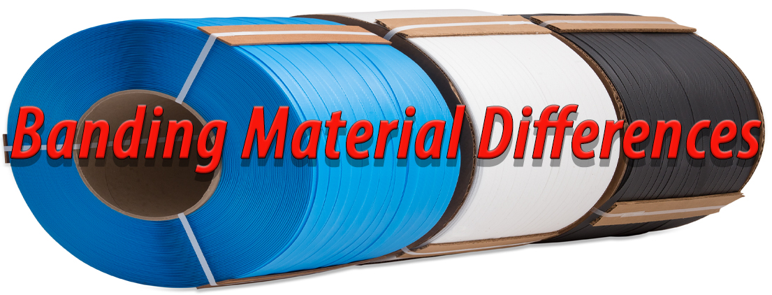 Banding Material Differences and Common Applications